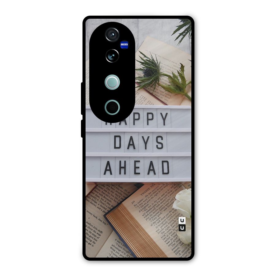 Happy Days Ahead Metal Back Case for Vivo V40