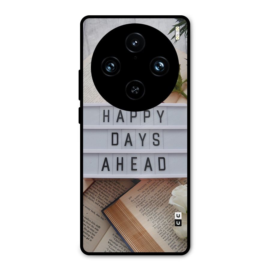 Happy Days Ahead Metal Back Case for Vivo X100 Pro