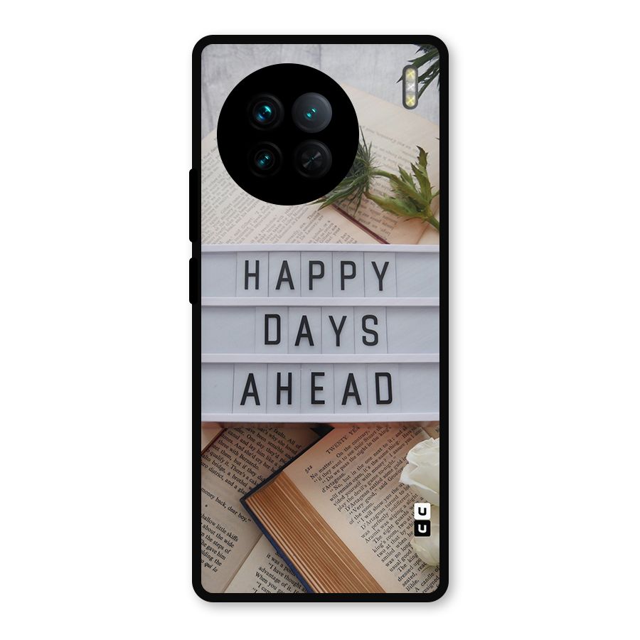 Happy Days Ahead Metal Back Case for Vivo X90