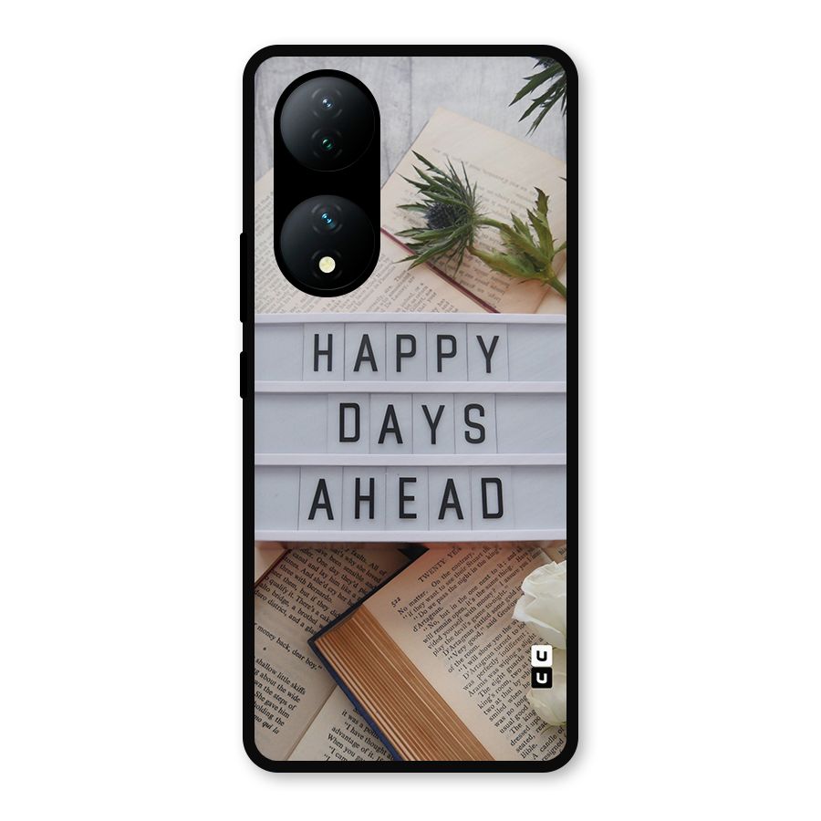 Happy Days Ahead Metal Back Case for Vivo Y100a