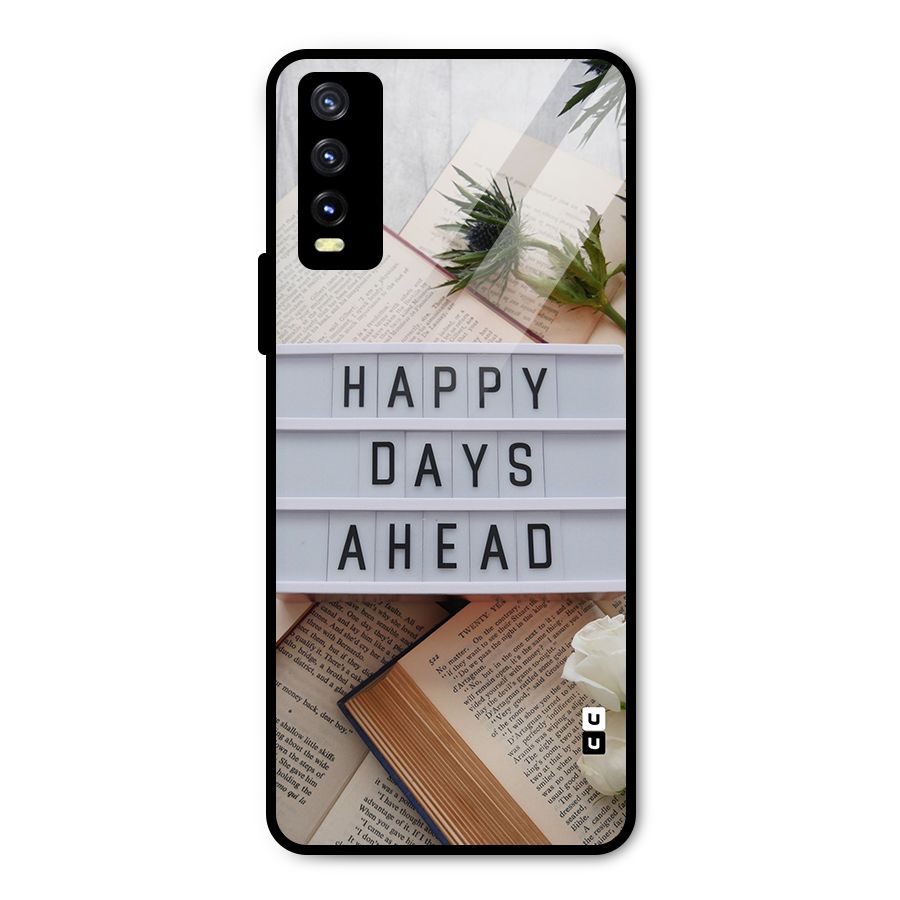Happy Days Ahead Metal Back Case for Vivo Y20g