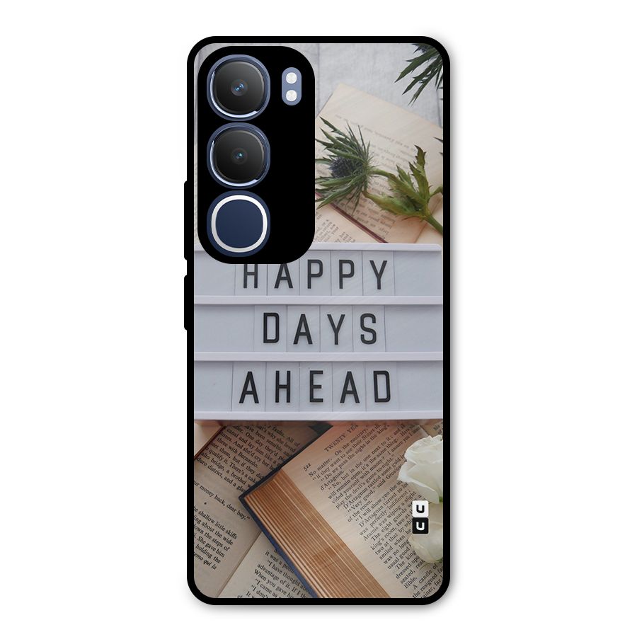 Happy Days Ahead Metal Back Case for Vivo Y29