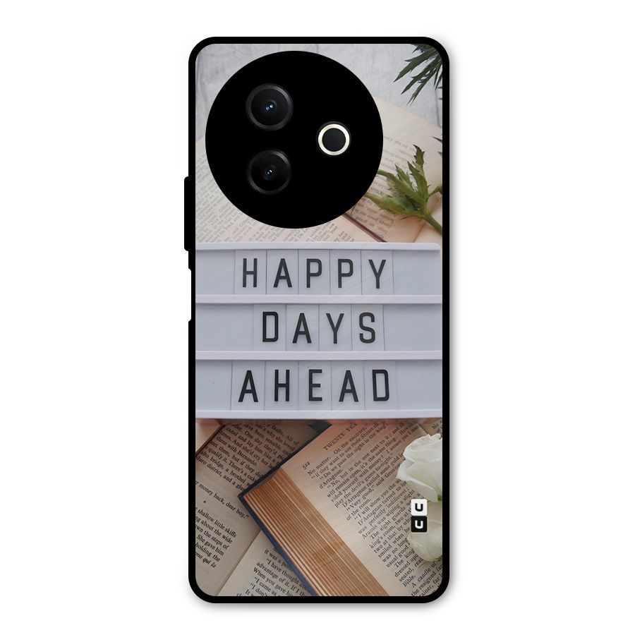 Happy Days Ahead Metal Back Case for Vivo Y39