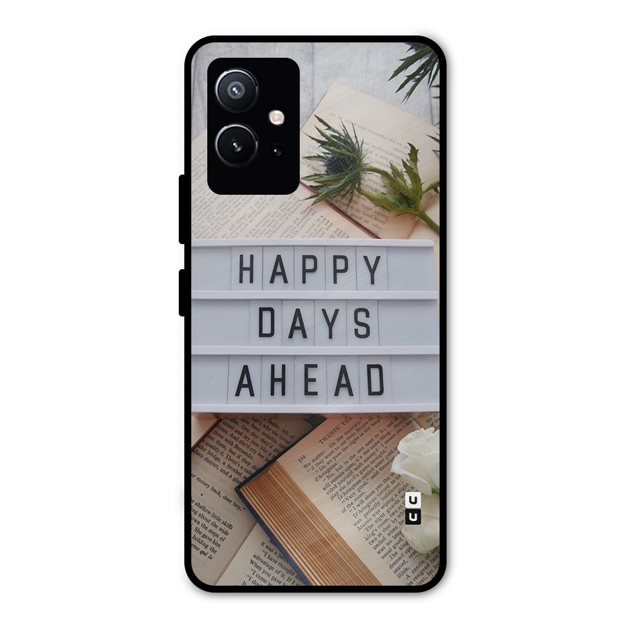 Happy Days Ahead Metal Back Case for Vivo Y75 5G