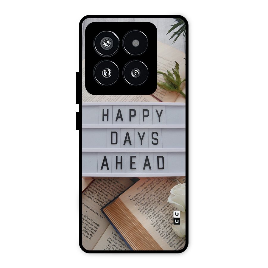 Happy Days Ahead Metal Back Case for Xiaomi 14 Pro