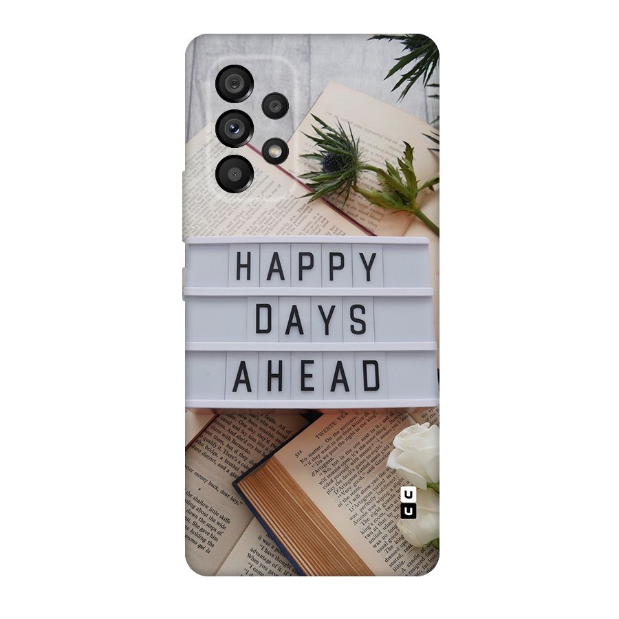 Happy Days Ahead Original Polycarbonate Back Case for Galaxy A53 5G