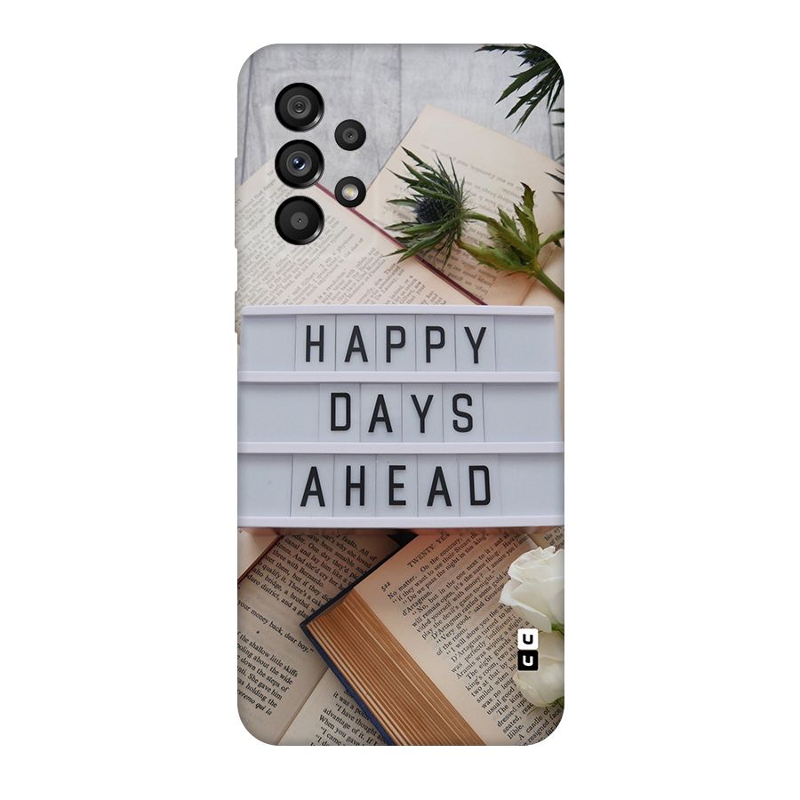 Happy Days Ahead Original Polycarbonate Back Case for Galaxy A73 5G