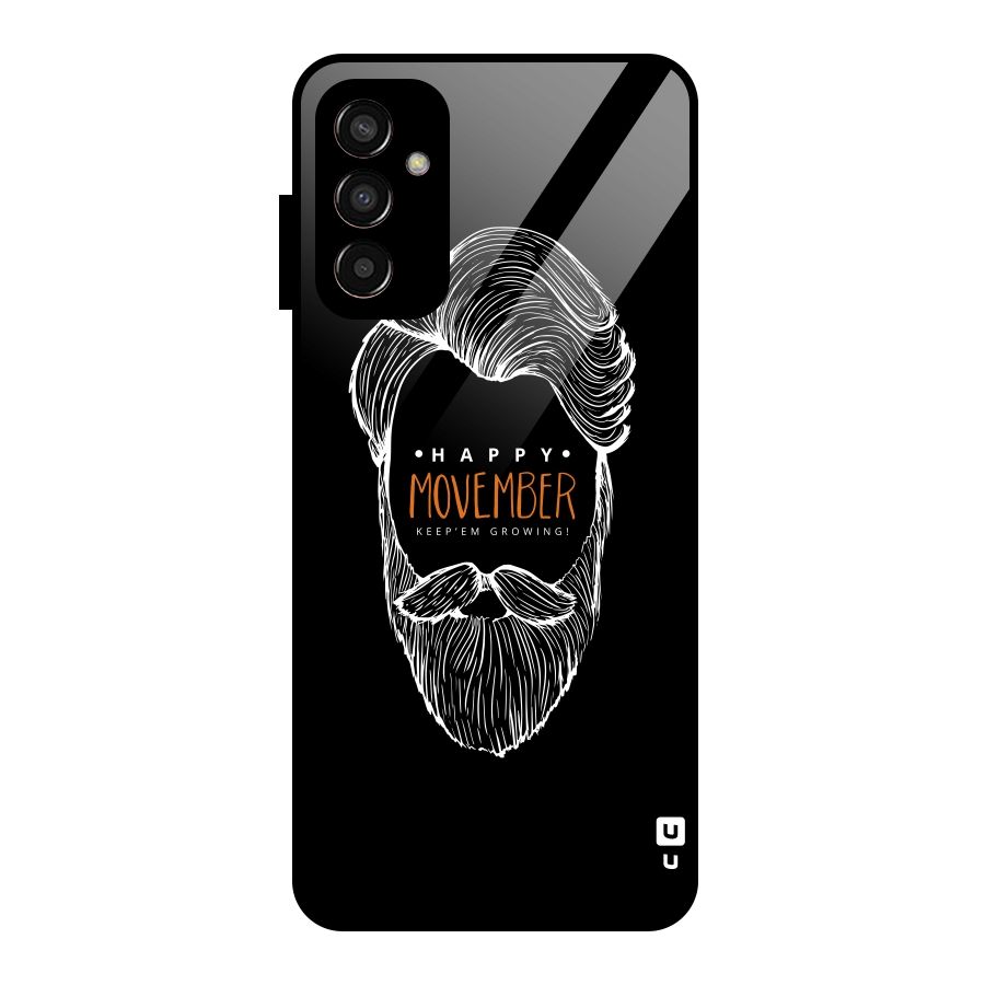 Happy Movember Black Glass Back Case for Galaxy F13