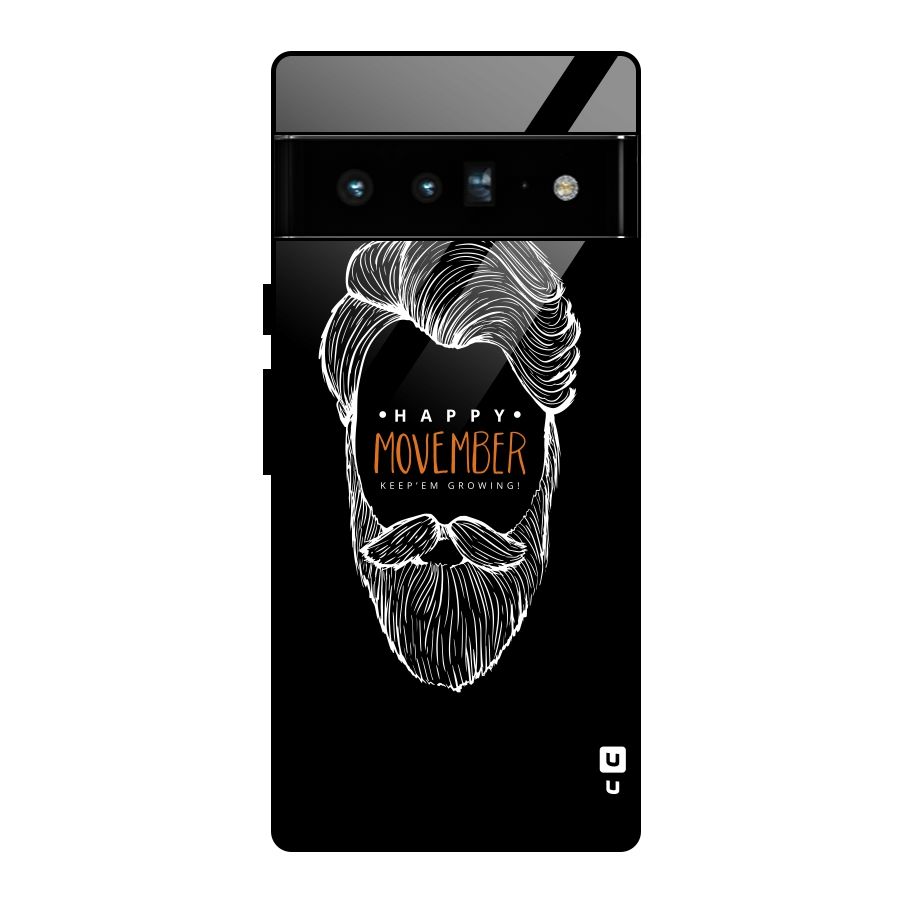 Happy Movember Black Glass Back Case for Google Pixel 6 Pro