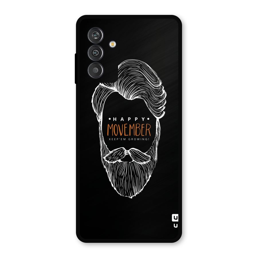 Happy Movember Black Metal Back Case for Galaxy F13