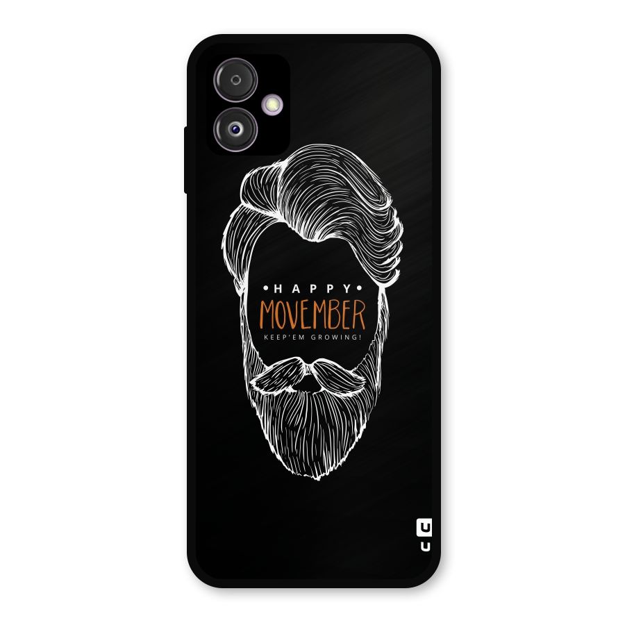 Happy Movember Black Metal Back Case for Galaxy F14