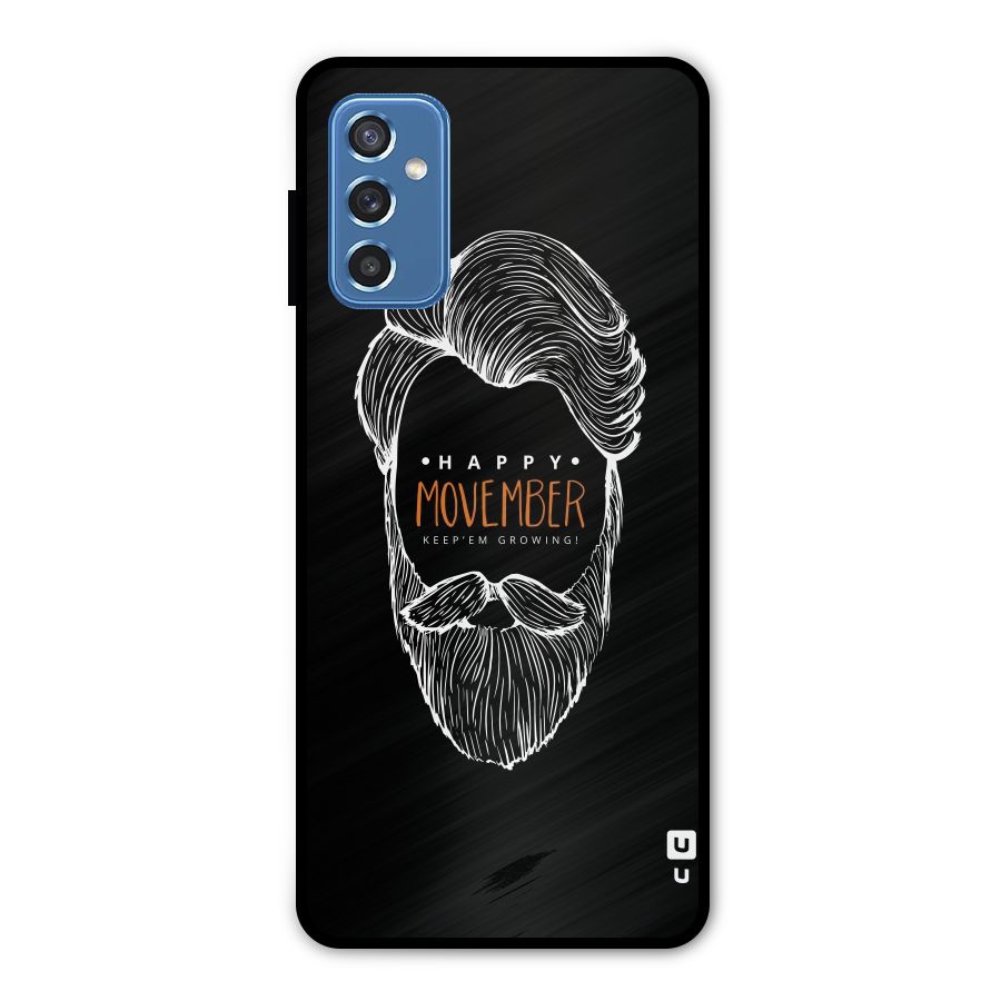 Happy Movember Black Metal Back Case for Galaxy M52 5G