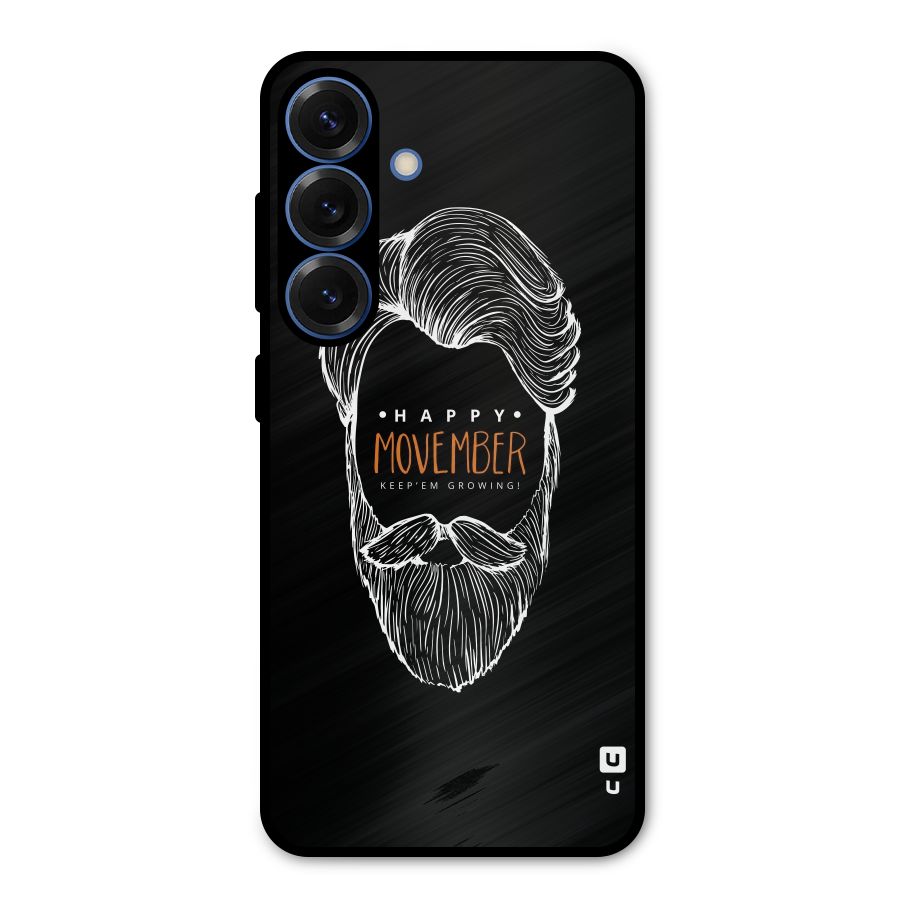 Happy Movember Black Metal Back Case for Galaxy S25