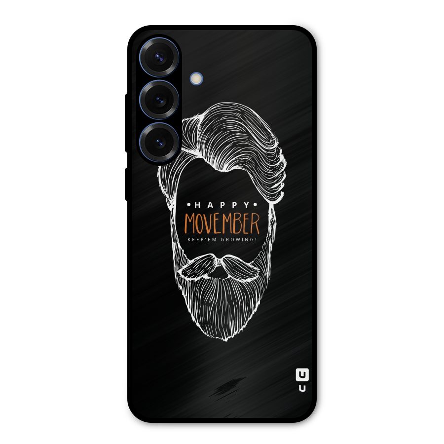 Happy Movember Black Metal Back Case for Galaxy S25 Plus