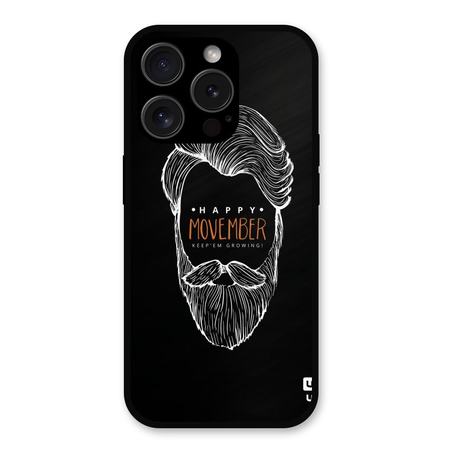 Happy Movember Black Metal Back Case for iPhone 15 Pro
