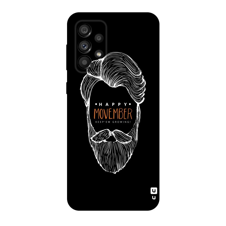 Happy Movember Black Original Polycarbonate Back Case for Galaxy A73 5G