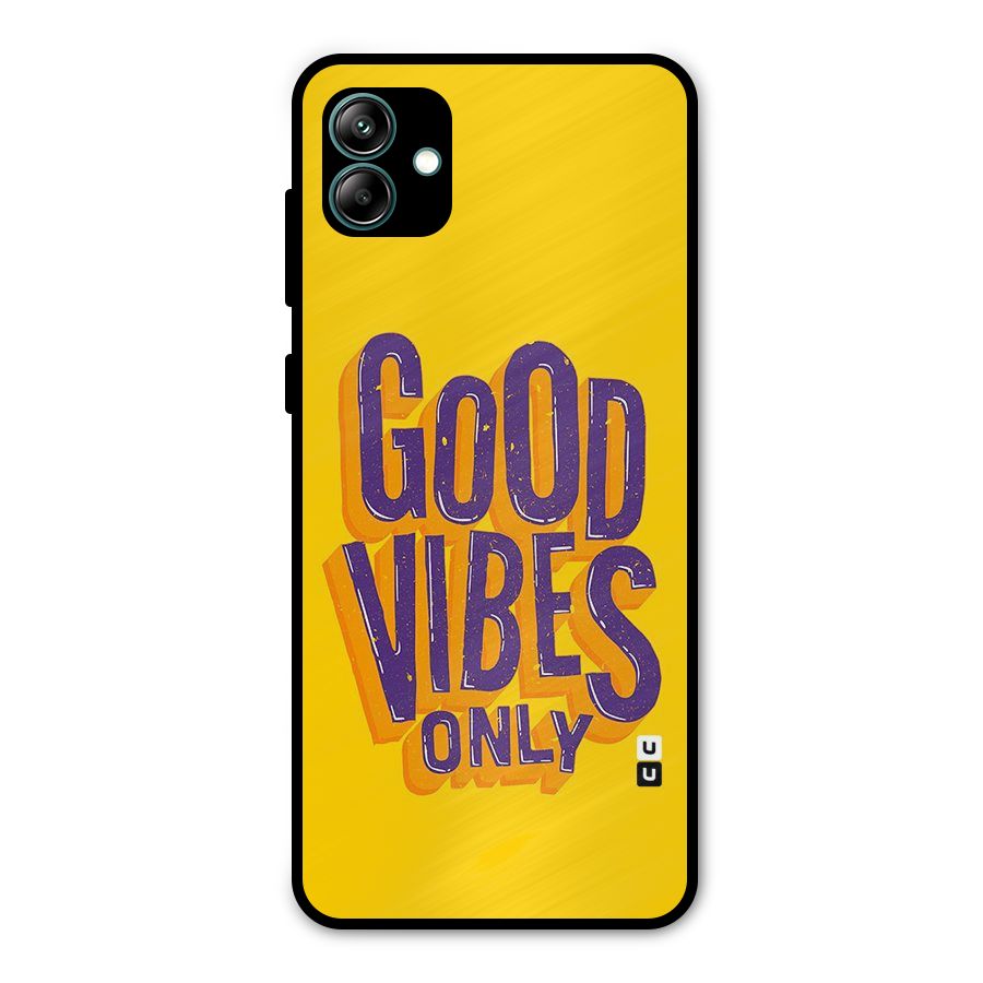 Happy Vibes Only Metal Back Case for Galaxy A04