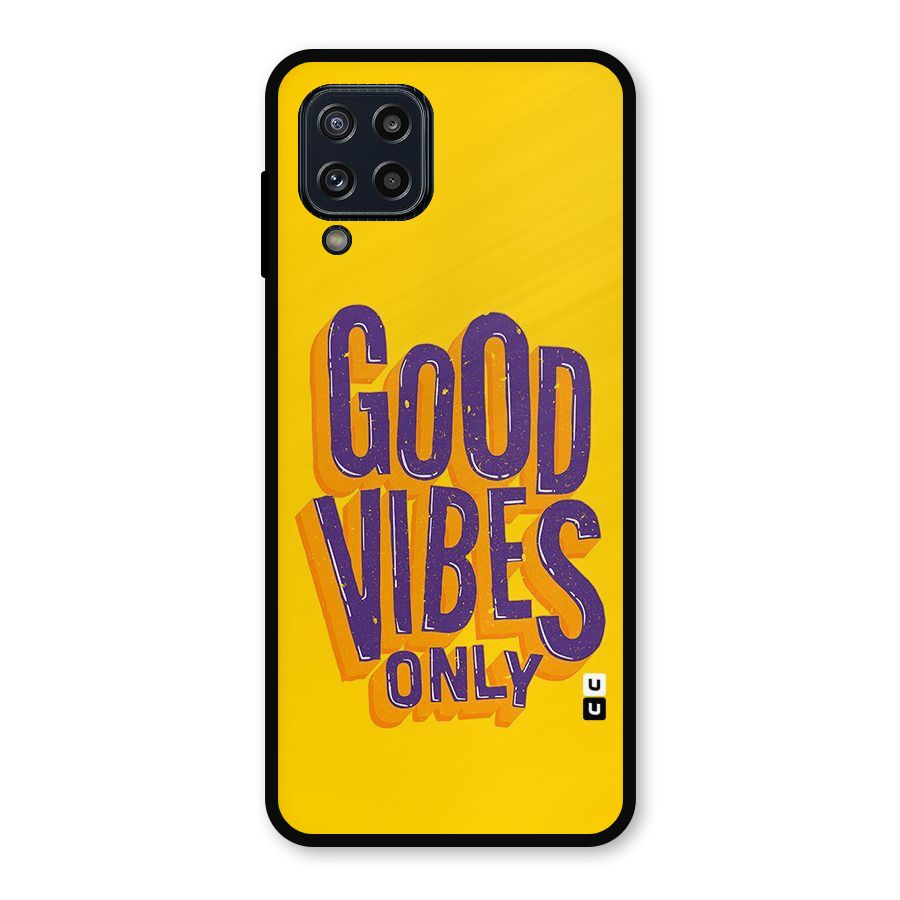 Happy Vibes Only Metal Back Case for Galaxy M32