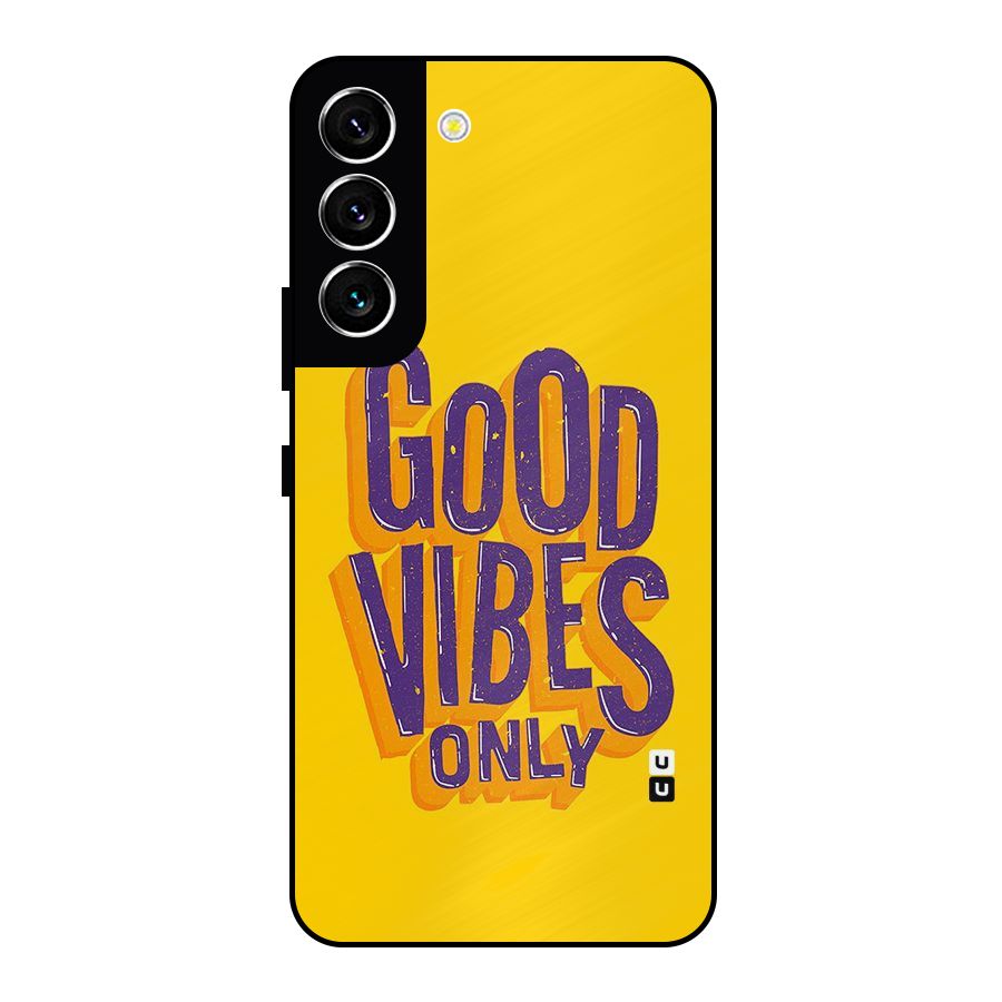 Happy Vibes Only Metal Back Case for Galaxy S22 5G