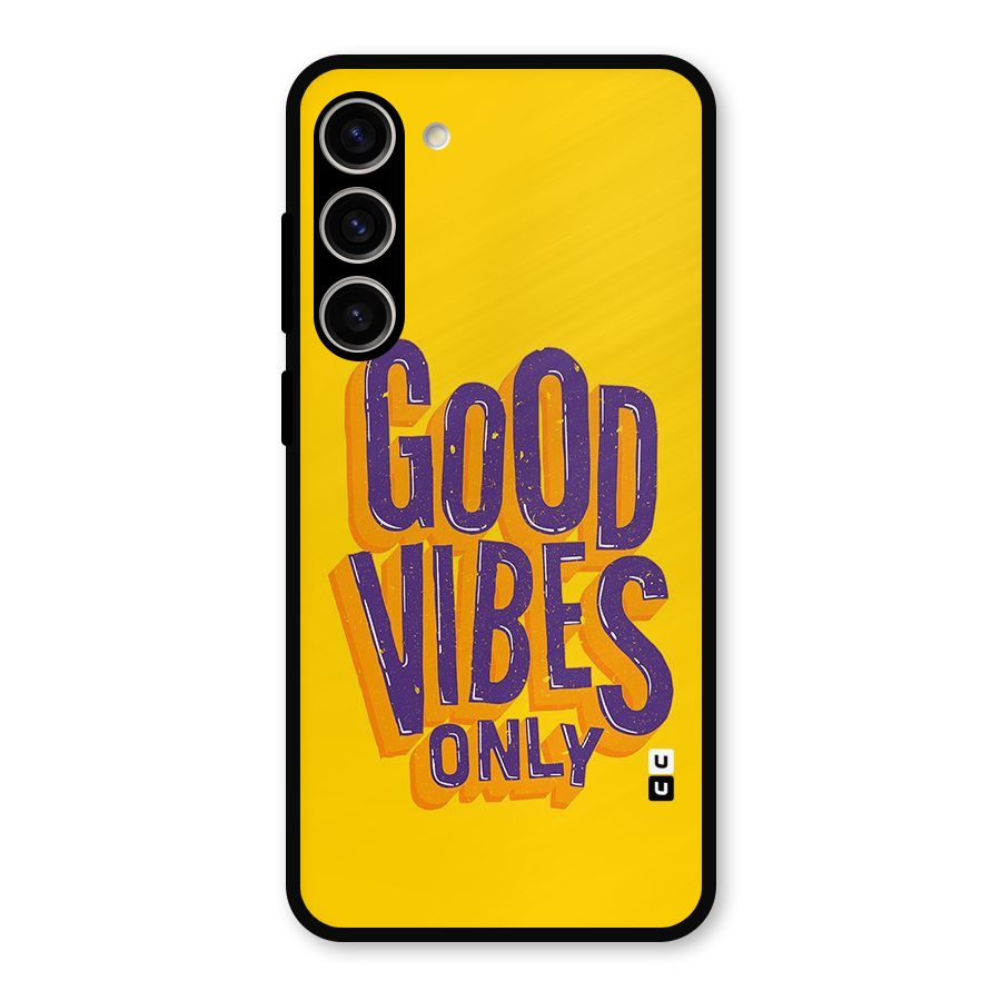 Happy Vibes Only Metal Back Case for Galaxy S23 Plus
