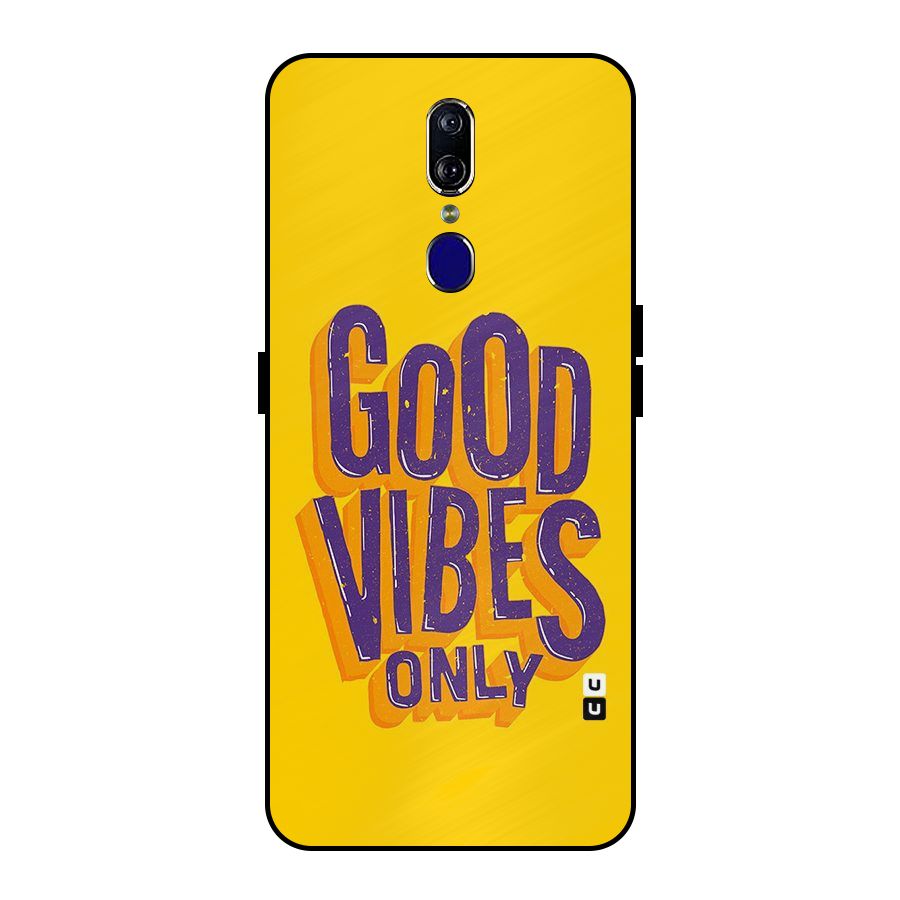 Happy Vibes Only Metal Back Case for Oppo F11