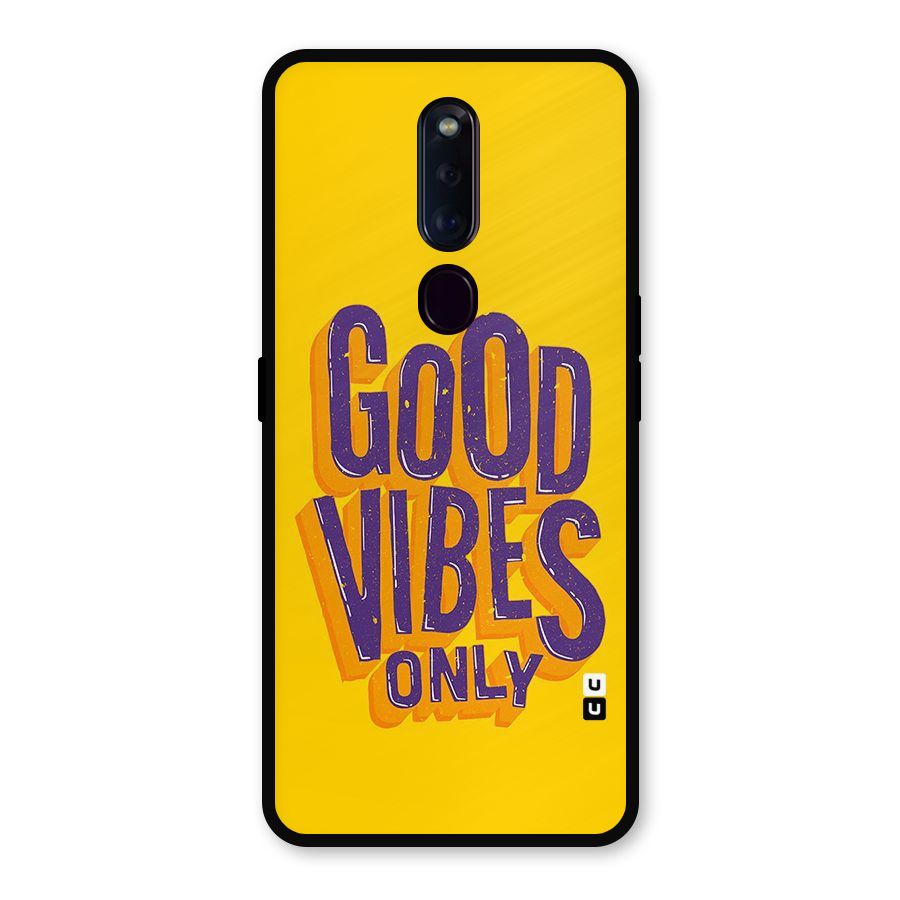 Happy Vibes Only Metal Back Case for Oppo F11 Pro