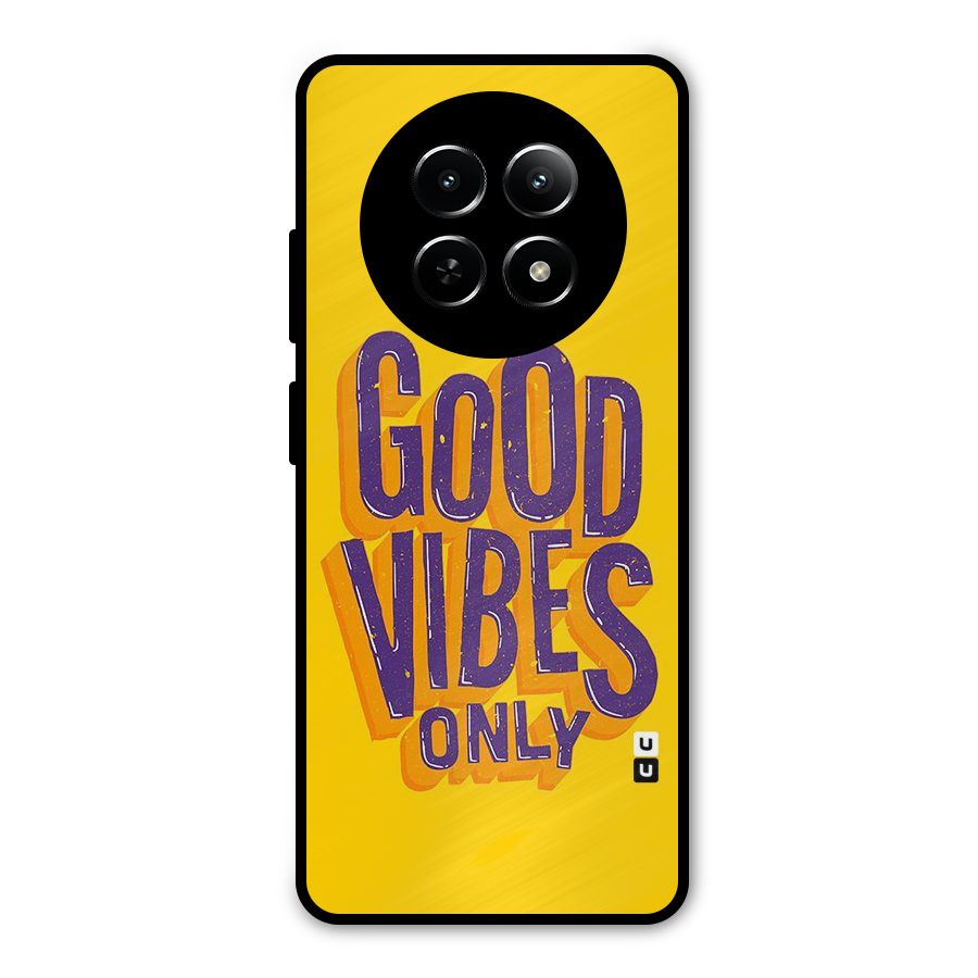 Happy Vibes Only Metal Back Case for Realme 12x 5G