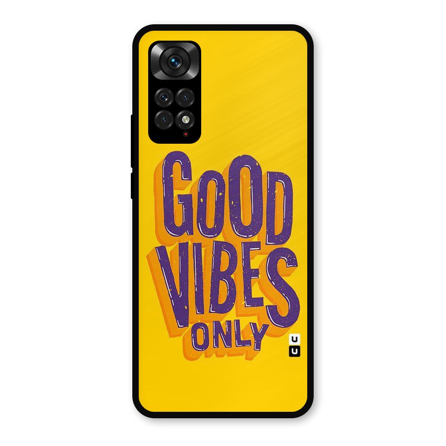 Happy Vibes Only Metal Back Case for Redmi Note 11s