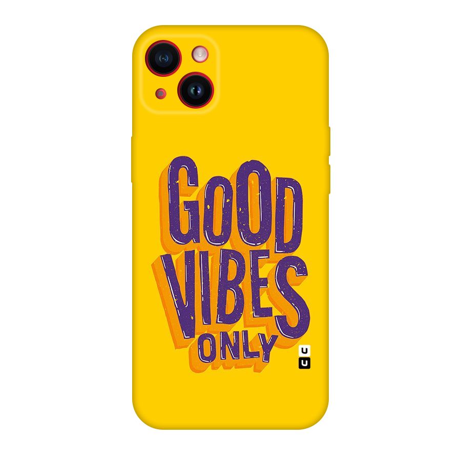 Happy Vibes Only Original Polycarbonate Back Case for iPhone 14 Plus