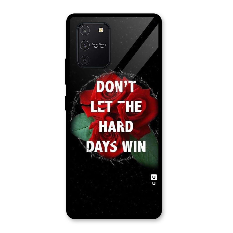 Hard Days No Win Glass Back Case for Galaxy S10 Lite