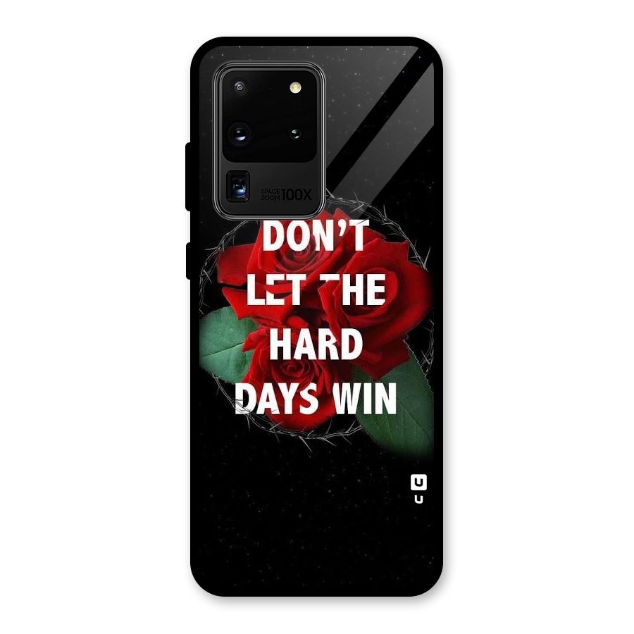 Hard Days No Win Glass Back Case for Galaxy S20 Ultra