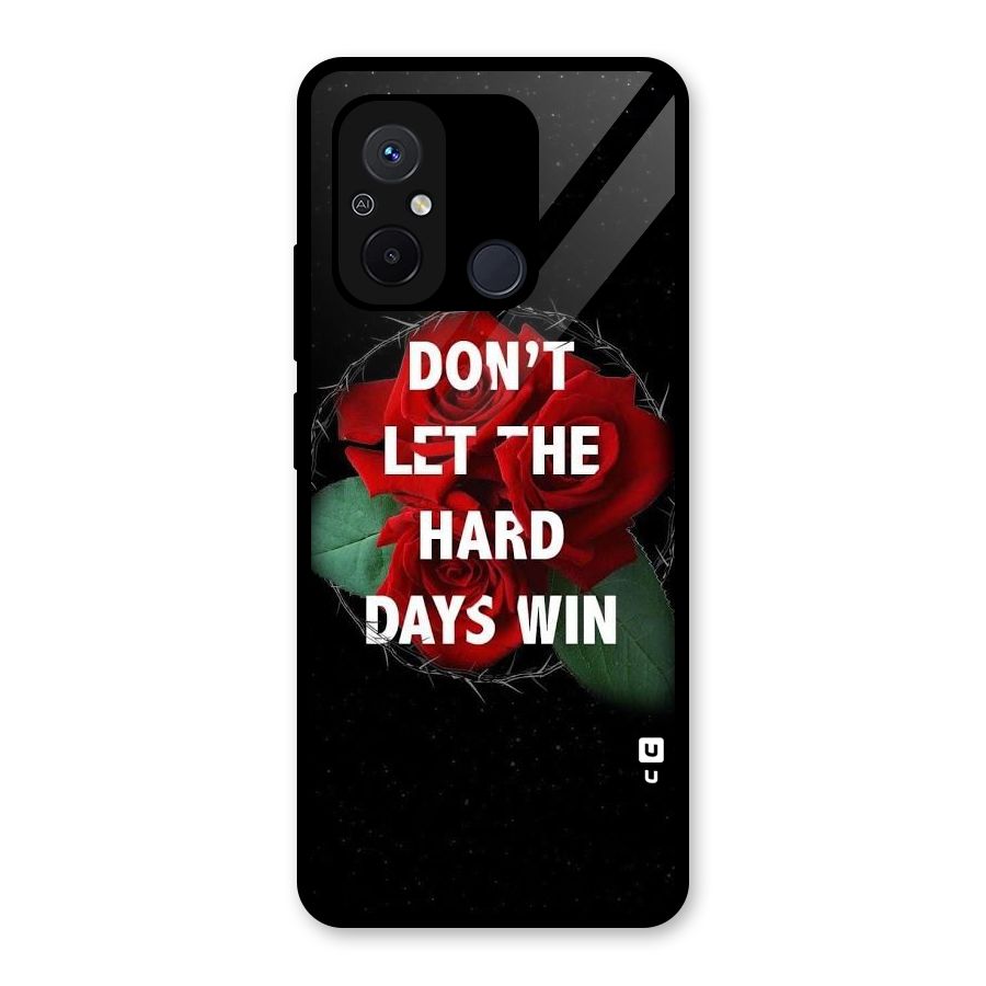 Hard Days No Win Glass Back Case for Redmi 12C