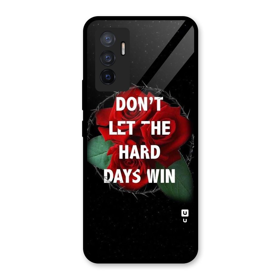 Hard Days No Win Glass Back Case for Vivo V23e