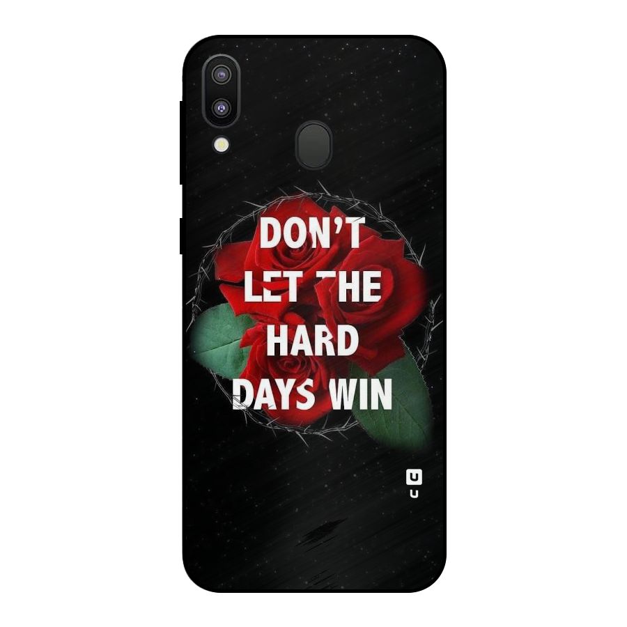 Hard Days No Win Metal Back Case for Galaxy M20