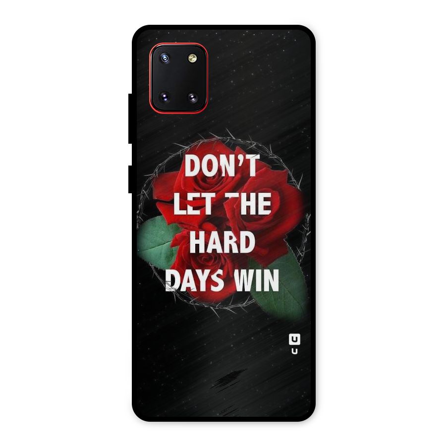 Hard Days No Win Metal Back Case for Galaxy Note 10 Lite