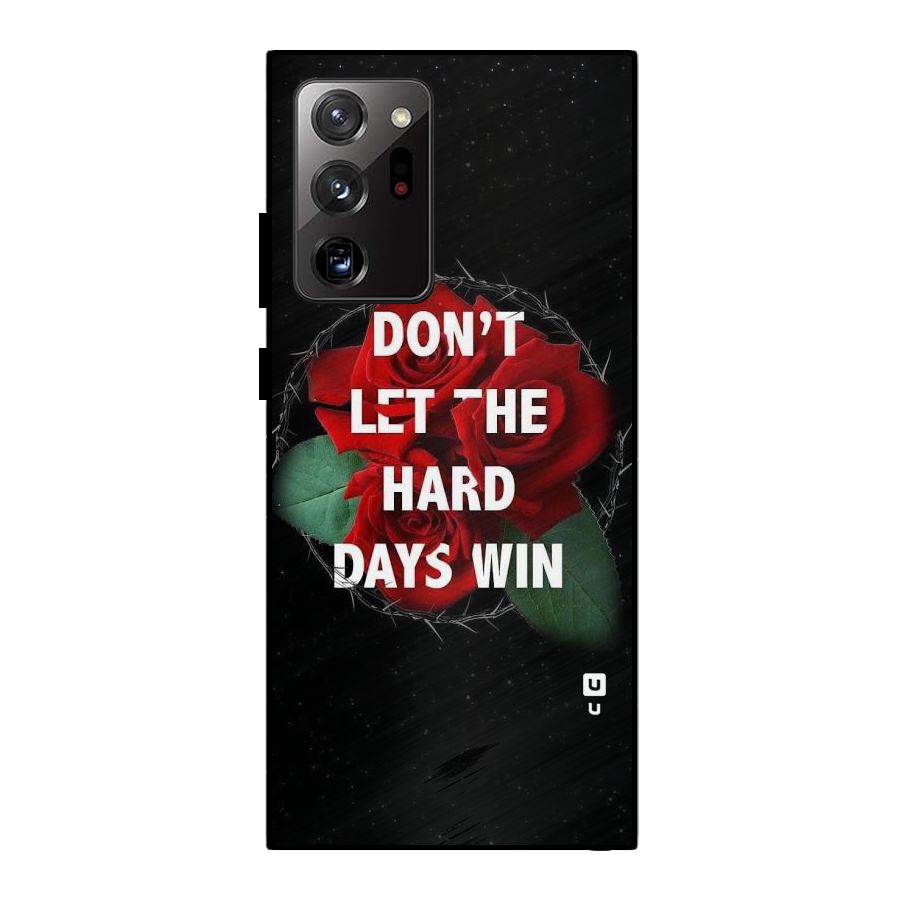 Hard Days No Win Metal Back Case for Galaxy Note 20 Ultra
