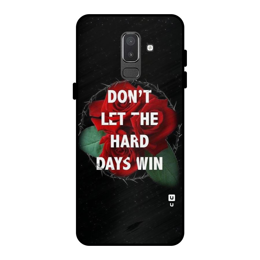 Hard Days No Win Metal Back Case for Galaxy On8 (2018)