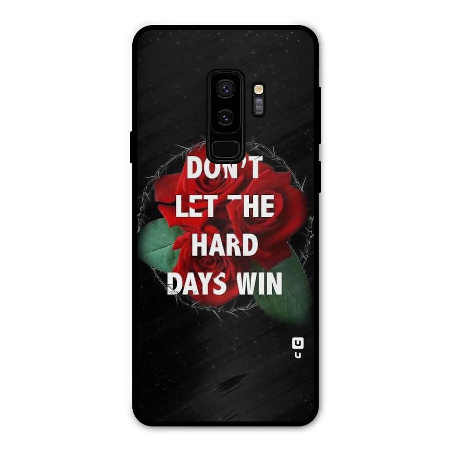 Hard Days No Win Metal Back Case for Galaxy S9 Plus