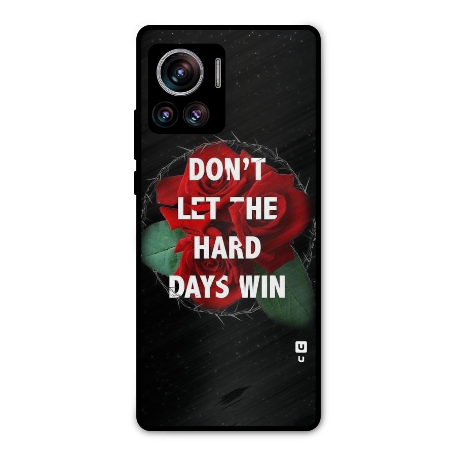 Hard Days No Win Metal Back Case for Motorola Edge 30 Ultra