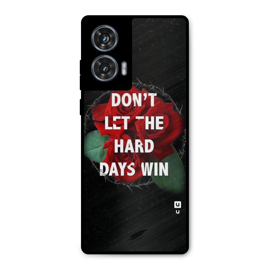 Hard Days No Win Metal Back Case for Motorola G96