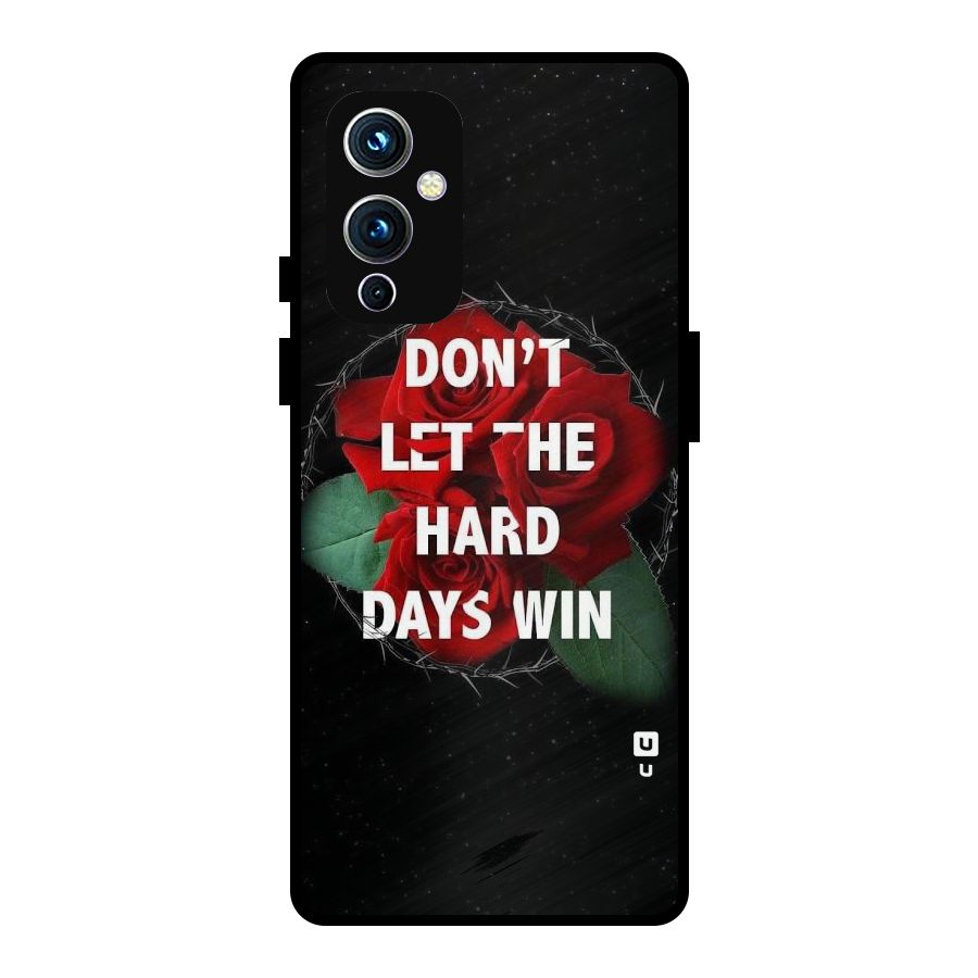 Hard Days No Win Metal Back Case for OnePlus 9