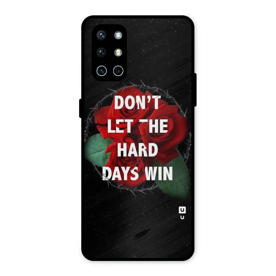 Hard Days No Win Metal Back Case for OnePlus 9R