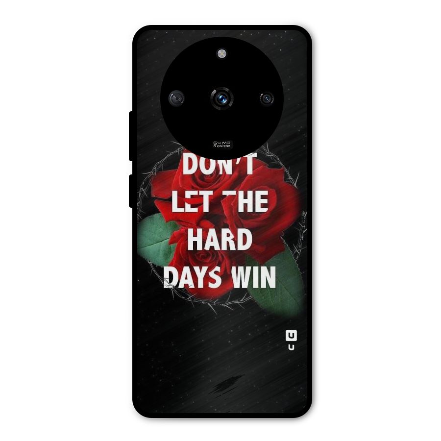 Hard Days No Win Metal Back Case for Realme Narzo 60 5G