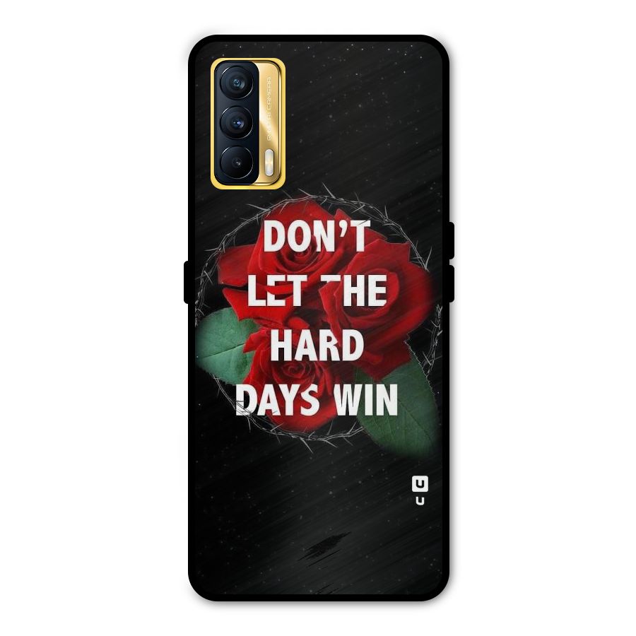 Hard Days No Win Metal Back Case for Realme X7