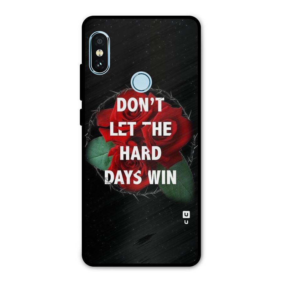 Hard Days No Win Metal Back Case for Redmi Note 5 Pro