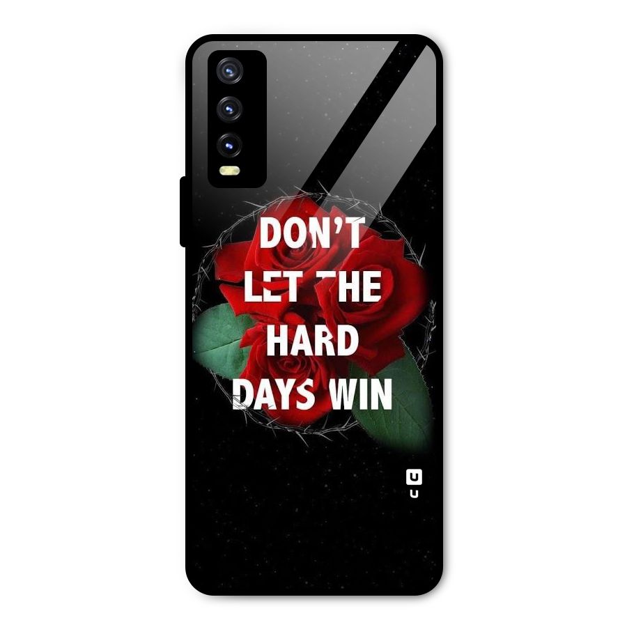 Hard Days No Win Metal Back Case for Vivo Y20