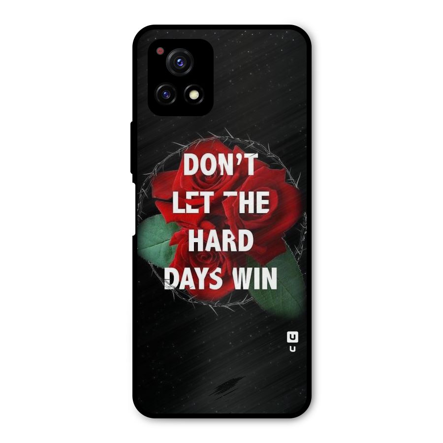 Hard Days No Win Metal Back Case for Vivo Y72 5G