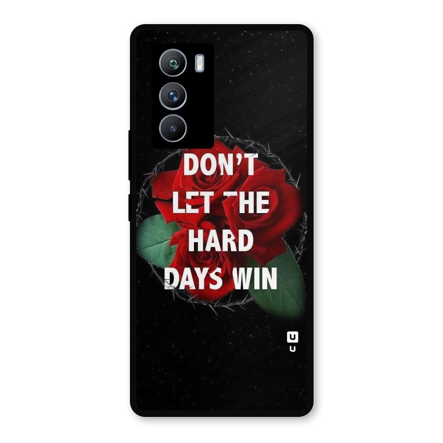 Hard Days No Win Metal Back Case for iQOO 9 SE