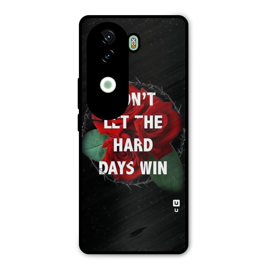 Hard Days No Win Metal Back Case for iQOO Z9s