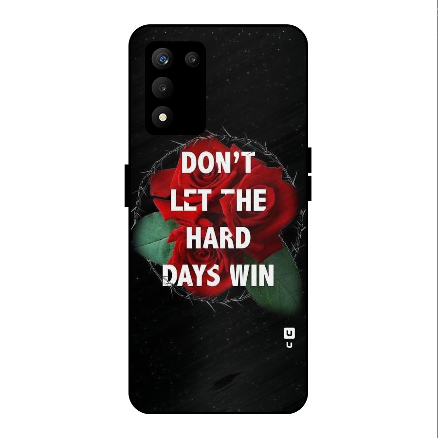 Hard Days No Win Metal Back Case for realme 9 5G SE